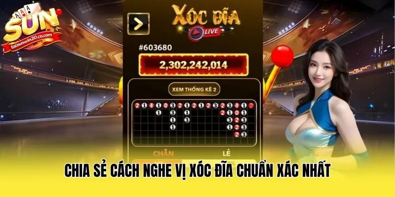 Chia sẻ cách nghe vị xóc đĩa chuẩn xác nhất
