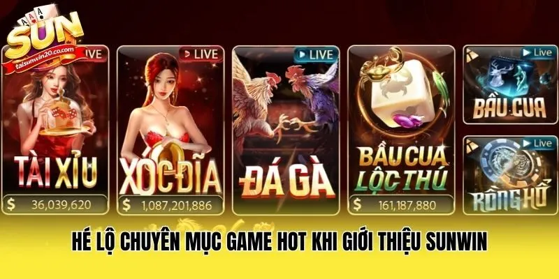 Hé lộ chuyên mục game hot khi giới thiệu Sunwin