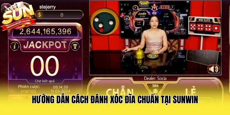 Hướng dẫn cách đánh xóc đĩa chuẩn tại Sunwin