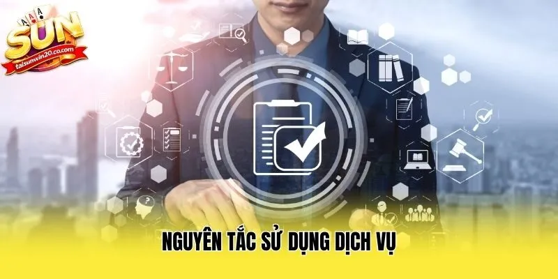 Nguyên tắc sử dụng dịch vụ