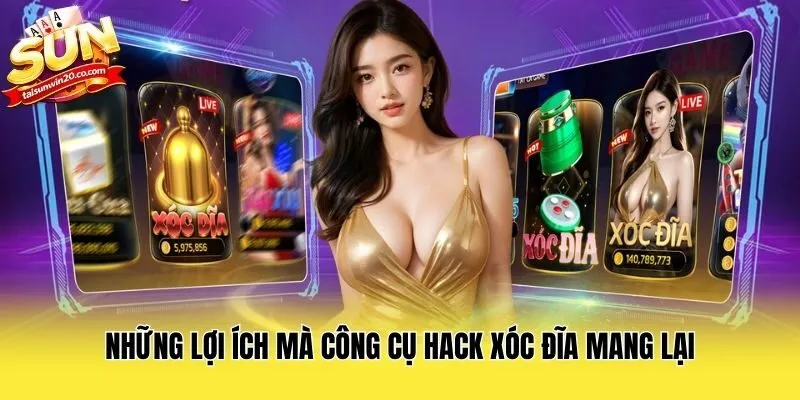Những lợi ích mà công cụ hack xóc đĩa mang lại