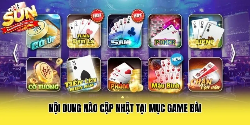 Nội dung nào cập nhật tại mục game bài