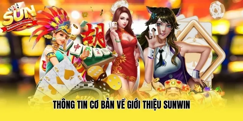 Thông tin cơ bản về giới thiệu Sunwin
