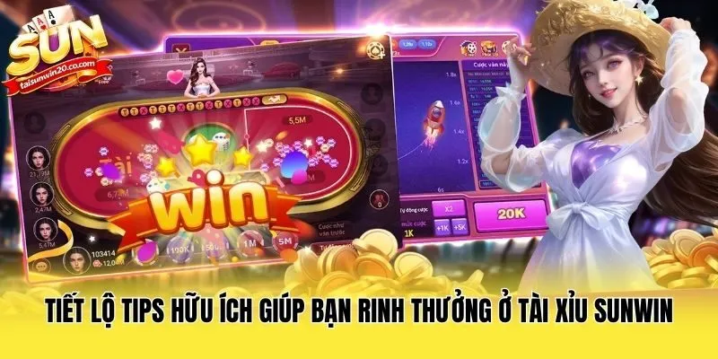 Tiết lộ tips hữu ích giúp bạn rinh thưởng ở tài xỉu Sunwin