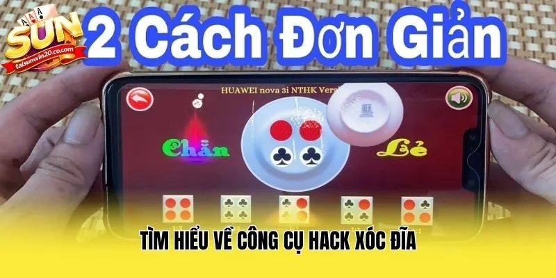 Tìm hiểu về công cụ hack xóc đĩa