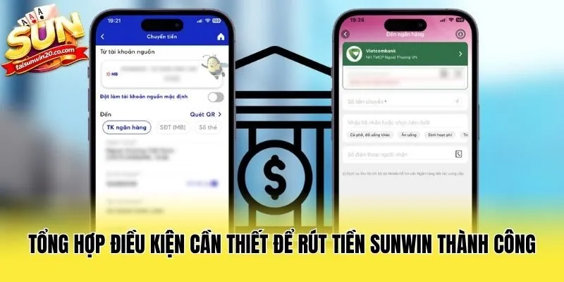Tổng hợp điều kiện cần thiết để rút tiền Sunwin thành công